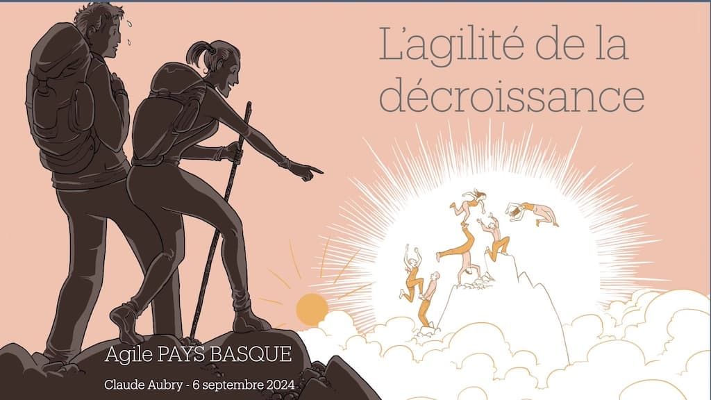 Ma présentation sur l'agilité de la décroissance à Agile Pays Basque